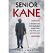 Senior Kane: A Woman Can Hold a Grudge Longer Than Any Man, Just Asked Any Man.