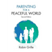 Parenting for a Peaceful World, 2nd Ed.