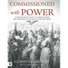 Commissioned with Power: A Comprehensive Guide to Understanding and Operating in the Gifts of the Holy Spirit