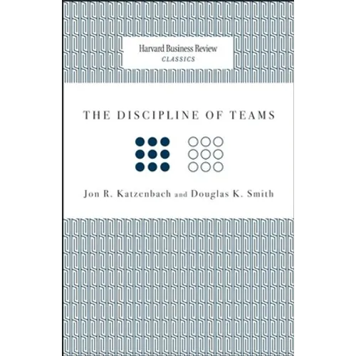 The Discipline of Teams