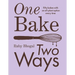 One Bake, Two Ways: Fifty Bakes with an All-Plant Option Every Time