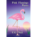 Pink Flamingo Waves: A Collection of Seven Short Stories