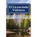 El Licenciado Vidriera: Novela Ejemplar