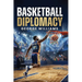 Basketball Diplomacy