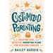 Customized Parenting: Creating Easy, Intuitive Parenting Plans for Evolving Families