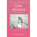 Dyke Delusions: Essays & Observations