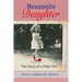 Mennonite Daughter: The Story of a Plain Girl
