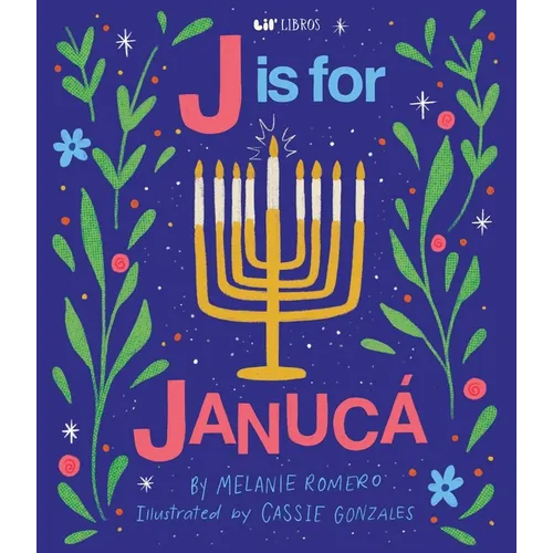 J Is for Janucá (Bilingual: English/Spanish)