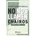No nos llamen chairos