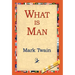 What Is Man?