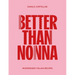 Better Than Nonna: Modernised Italian Recipes