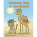 Chauncey Goes to the Desert!
