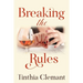 Breaking the Rules: An Adult Romantic Women's Fiction Novel