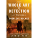 The Whole Art of Detection: Lost Mysteries of Sherlock Holmes