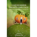 A Midsummer Night's Fairytale: Shakespeare's classic play with a fairytale twist