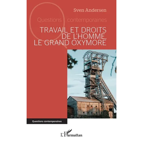 Travail et droits de l'homme, le grand oxymore