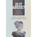 Is It Abuse?: A Biblical Guide to Identifying Domestic Abuse and Helping Victims