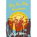 You Are My Sunshine: Jimmie Davis and the Biography of a Song