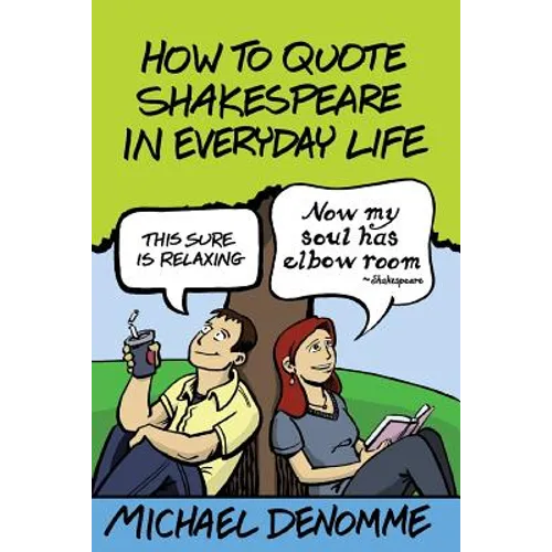 How To Quote Shakespeare In Everyday Life