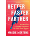 Better Faster Farther: How Running Changed Everything We Know about Women