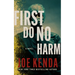 First Do No Harm