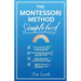 The Montessori Method Simplified