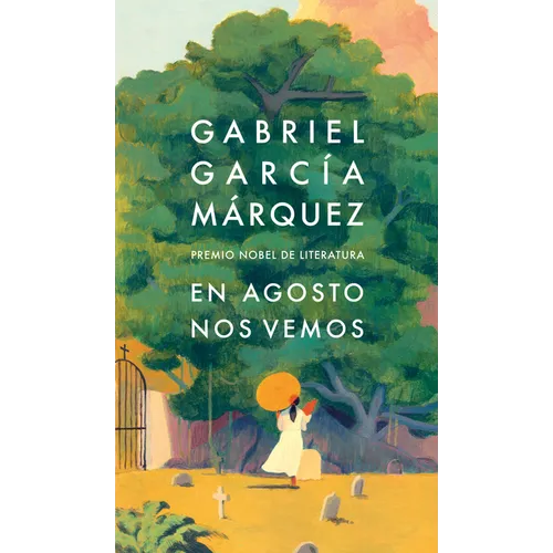 En Agosto Nos Vemos / Until August