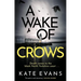 A Wake of Crows: The First in a Completely Thrilling New Police Procedural Series Set in Scarborough
