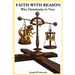 Faith with Reason: Why Christianity Is True