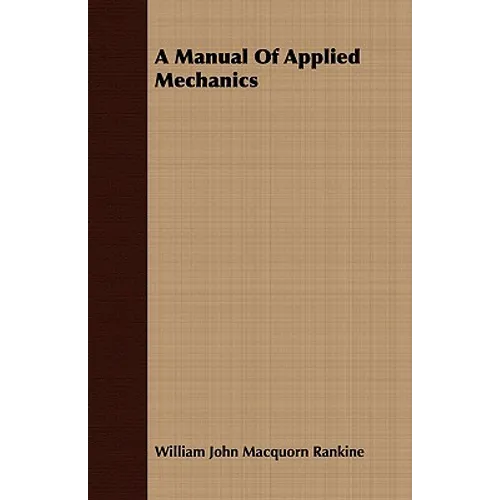 A Manual Of Applied Mechanics