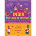 India - The Land of Festivals: A Monthly Guidebook to Diverse Celebrations