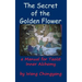 The Secret of the Golden Flower: A Manual for Taoist Inner Alchemy