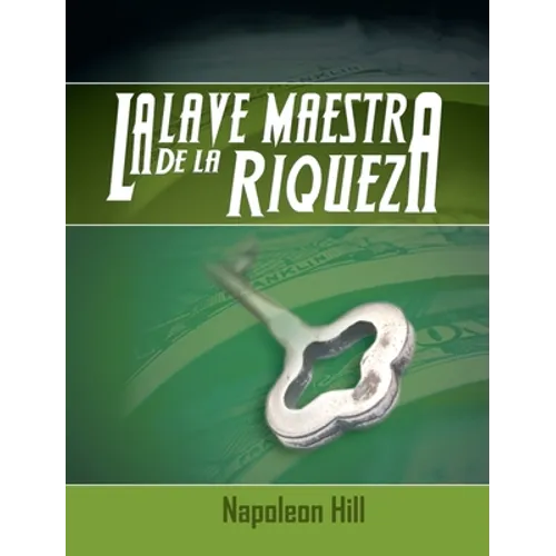 La Llave Maestra de La Riqueza