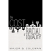The Cost of Racial Equality