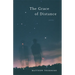 The Grace of Distance: Poems