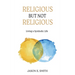 Religious But Not Religious: Living a Symbolic Life