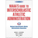 Niaaa's Guide to Interscholastic Athletic Administration