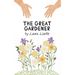 The Great Gardener
