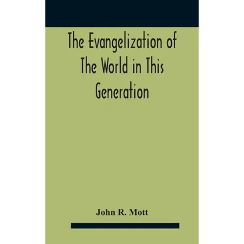 The Evangelization Of The World In This Generation