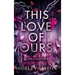 This Love of Ours (The Shadow Hardback Edition)