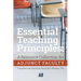 Essential Teaching Principles: A Resource Collection for Adjunct Faculty