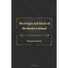 The Origin and Ideals of the Modern School