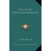 Pius XI On Christian Marriage