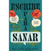 Escribe Para Sanar: Escribir Nuestras Historias Más Difíciles Nos Trae Sanidad Y Plenitud