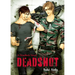 Deadshot: Deadlock: Volume 3