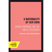 A Nationality of Her Own: Women, Marriage, and the Law of Citizenship