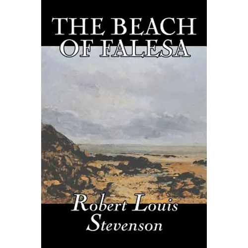 The Beach of Falesa by Robert Louis Stevenson, Fiction, Classics