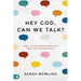 Hey God, Can We Talk?: Real-Life God Encounters for Real-Life Circumstances