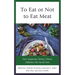 To Eat or Not to Eat Meat: How Vegetarian Dietary Choices Influence Our Social Lives