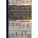 The Latter-day Saints' Psalmody: a Collection of Original and Selected Tunes Specially Arranged for This Work, Providing Music for Every Hymn in the L